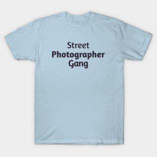 Street Photographer Gang T-Shirt